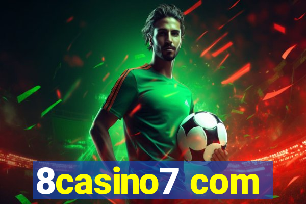 8casino7 com